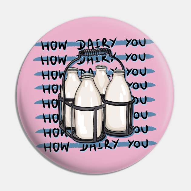 How Dairy You Pin by Tiny Table Art