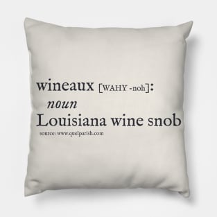 Louisiana Wine Snob (dark print) Pillow