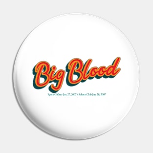 Big Blood Pin