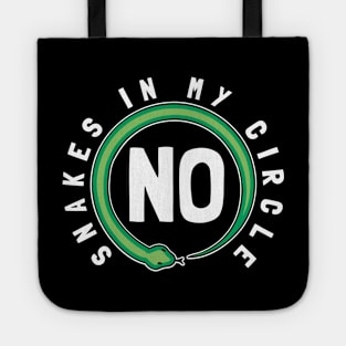 No Snakes In My Circle Tote