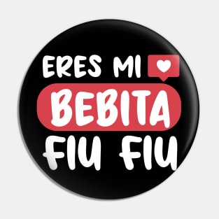 Eres mi bebita fiu fiu Pin