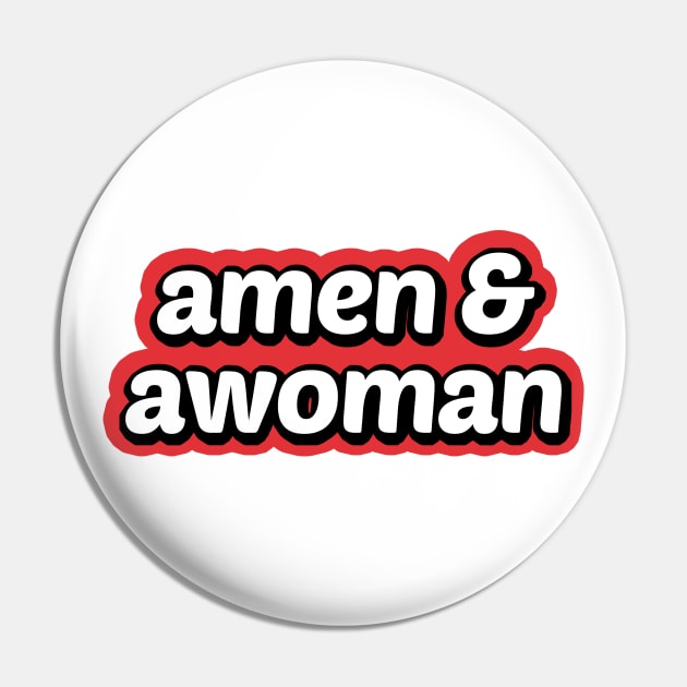 Amen and Awoman Pin by powniels