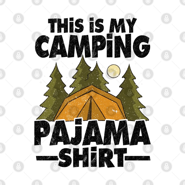 This Is My Camping Pajama Funny Camping Hiking by Kuehni