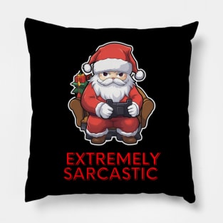 Extremely Sarcastic - Santa Claus Christmas Gamer Pillow