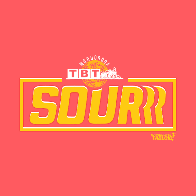 TBT SOURR by TurnbuckleTabloid