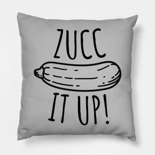 Zucc It Up Funny Zucchini Pillow