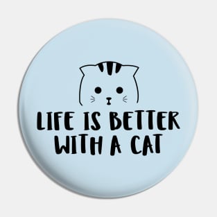 Lie if Better with a Cat - Black Pin