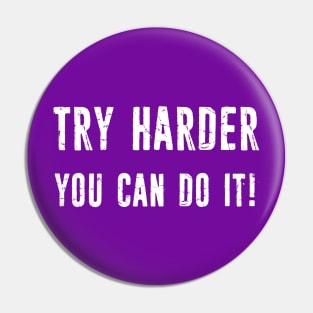 Try Hard Pin