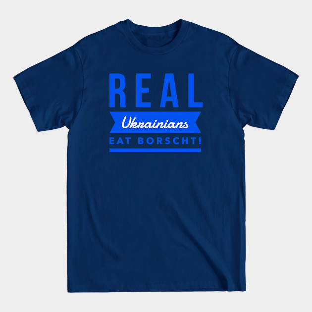 Disover Real Ukrainians - Ukraine - T-Shirt