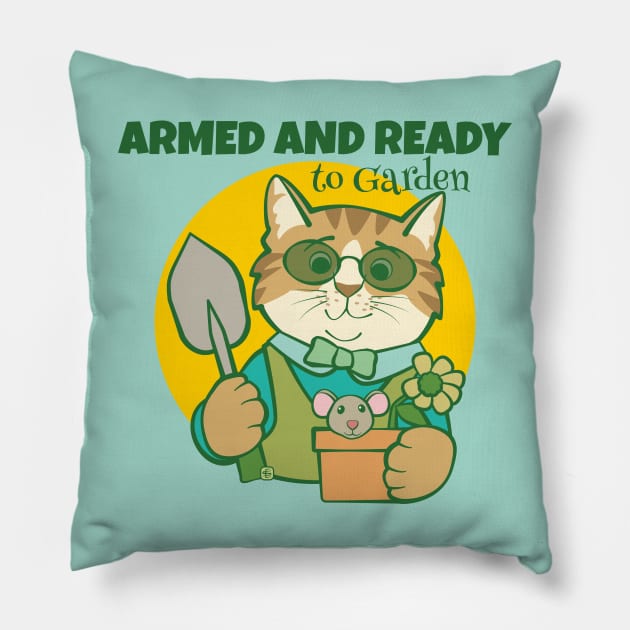 Armed and Ready to Garden Cat Pillow by Sue Cervenka