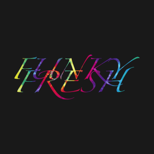 Funky Fresh T-Shirt