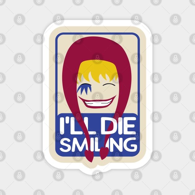 I'll die smiling | Corazon Magnet by Shreefel