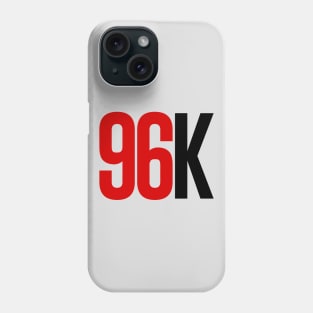 96k Phone Case