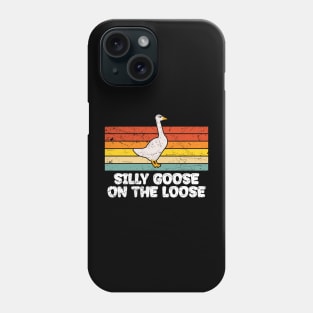 Silly Goose On The Loose Phone Case