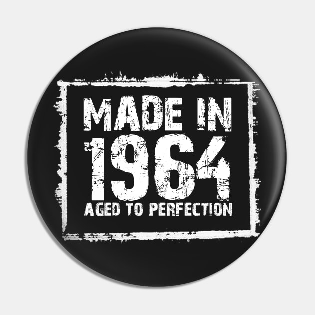 Made In 1964 Aged To Perfection – T & Hoodies Pin by xaviertodd