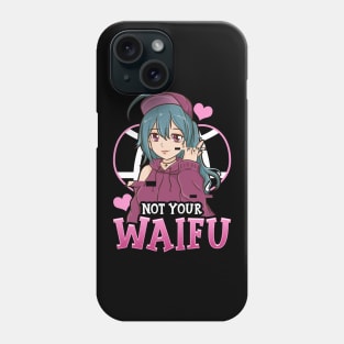 Cute Not Your Waifu Anime Girl Japanese Manga Phone Case