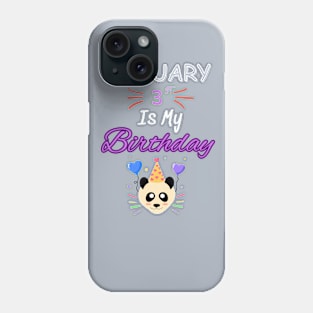 january 3st is my birthday Phone Case