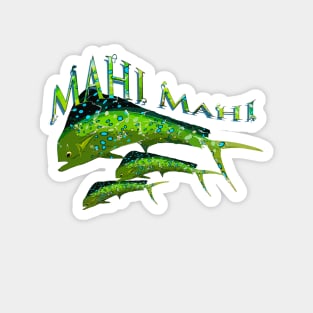 Mahi Mahi III Magnet