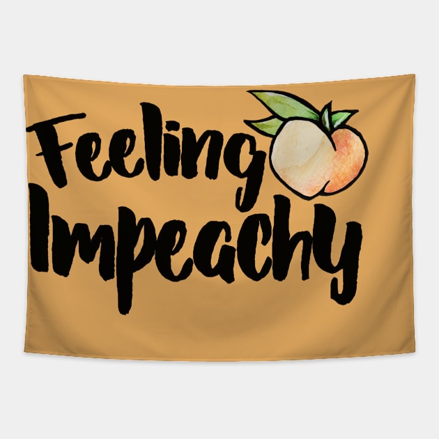 Feeling Impeachy Tapestry by bubbsnugg