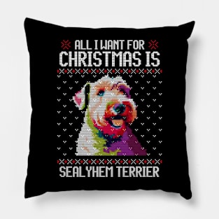 All I Want for Christmas is Sealyham Terrier - Christmas Gift for Dog Lover Pillow