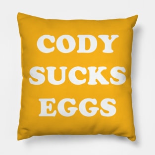 Cody Sucks Eggs Pillow