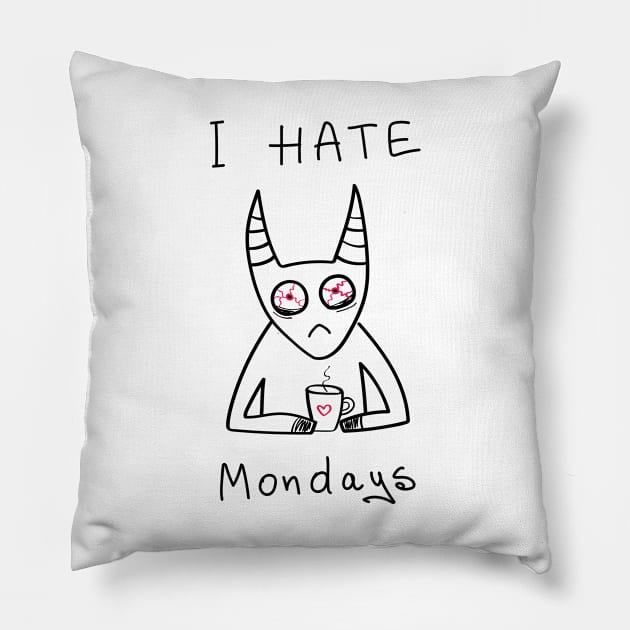 I hate Mondays - white ($ for SilverCord-VR) Pillow by droganaida