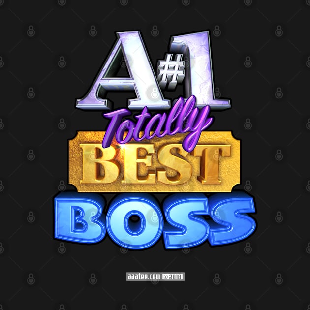 A#1 TOTALLY BEST BOSS by MannArtt