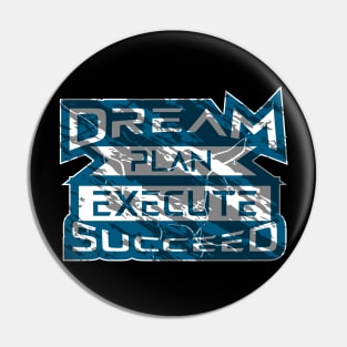 Dream Plan Execute Succeed Pin