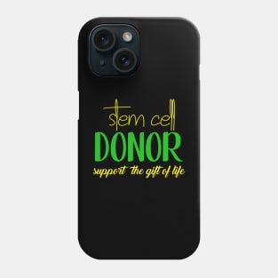 STEM CELL DONOR Phone Case