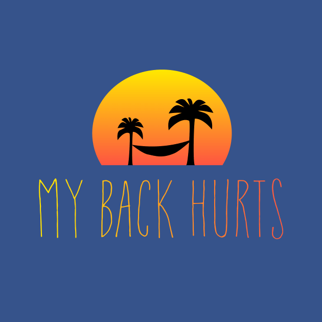 My Back Hurts by jephwho
