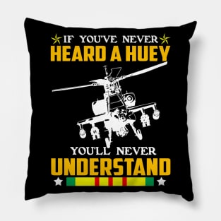 If You've Never Heard A Huey You'll Never Understand Costume Gift Pillow