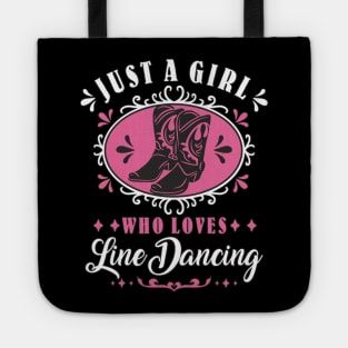 Line Dancing Just A Girl Who Loves Line Dancing Cowgirl Line Dancer Tote