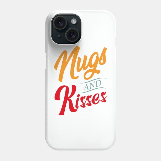 Nugs And Kisses, Funny, Vintage, Retro, Gift, Birthday Phone Case by Kouka25