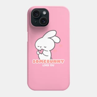 Share the Love: Somebunny Loves You! Phone Case