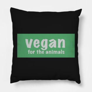 Vegan for the animals Pillow