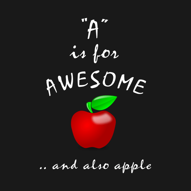 A is for Awesome and also Apple by Slap Cat Designs
