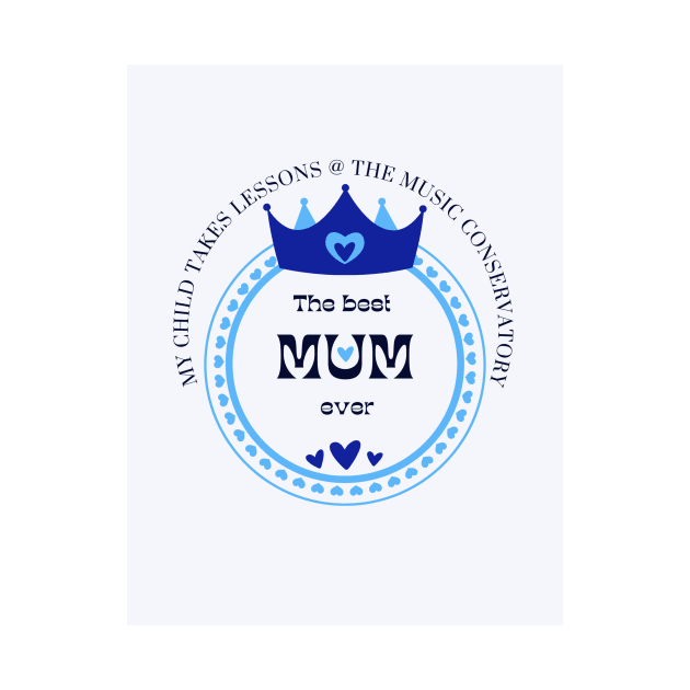 Best Mum Ever by musicconservatory