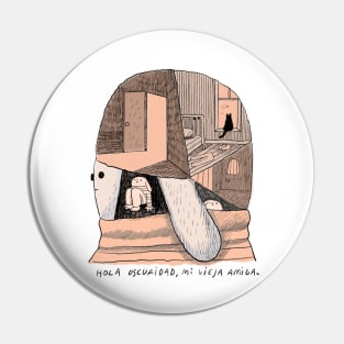 Hello Darkness Pin