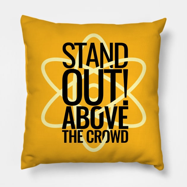 Stand Out! Pillow by designering_sarah