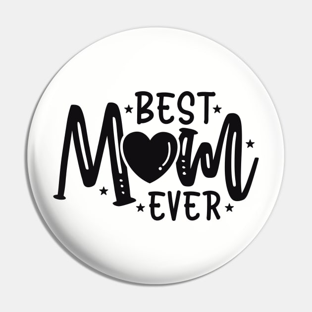 Best Mom Ever Pin by busines_night