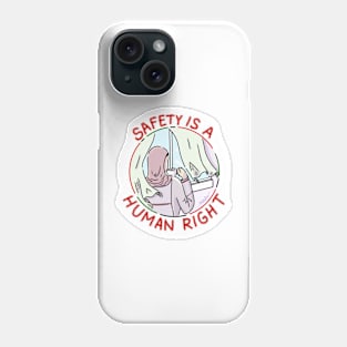 safety is a human right Phone Case