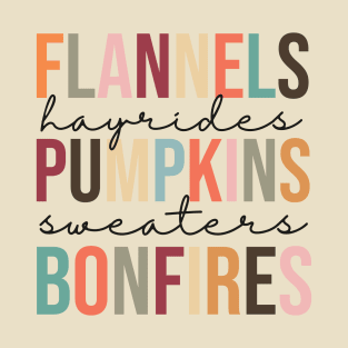 Flannels, Hayrides, Pumpkins, Sweaters and Bonfires T-Shirt