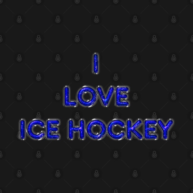 I Love Ice Hockey - Blue by The Black Panther