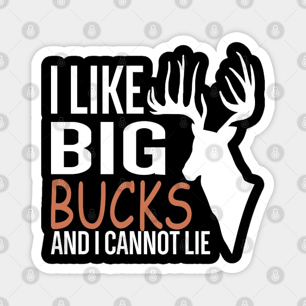 i like big bucks and i cannot lie funny hunting Magnet by Attia17