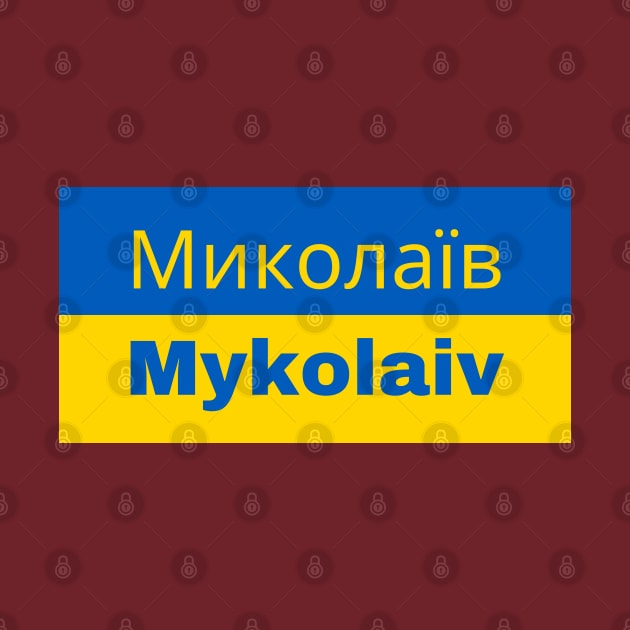 Mykolaiv City in Ukrainian Flag by aybe7elf