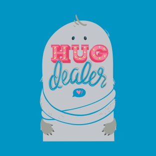 Hug Dealers T-Shirt