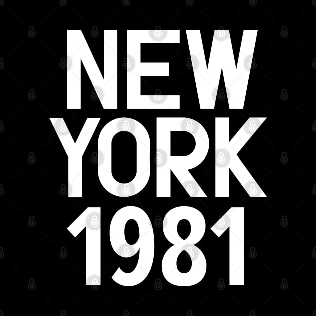 Iconic New York Birth Year Series: Timeless Typography - New York 1981 by Boogosh