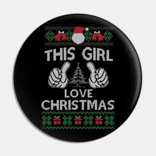 This Girl Loves Christmas Shirt - Funny Ugly Christmas Sweater Gift Pin