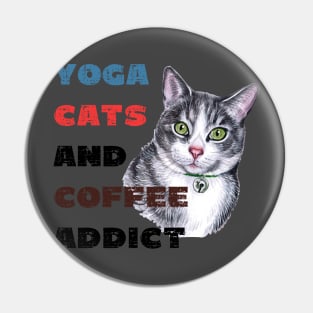 Yoga cats and coffee addict funny quote for yogi Pin