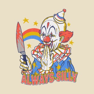 Clowns Are Silly T-Shirt